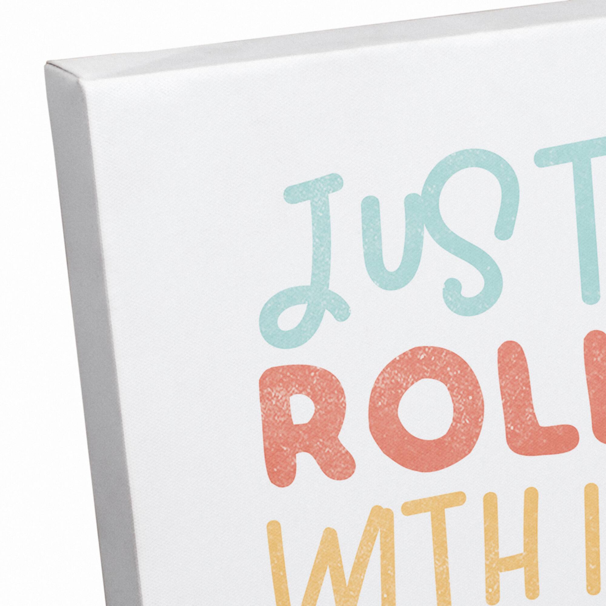 Just Roll With It Canvas Wall Art